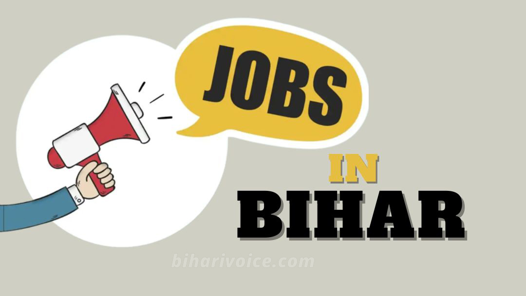 Government Job Vacancy In Bihar
